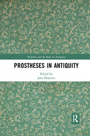 Prostheses In Antiquity - Jane Draycott [KSIĄŻKA]