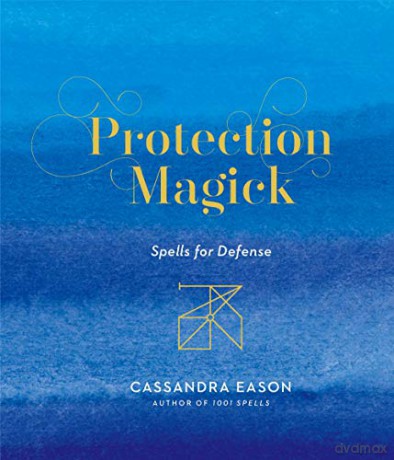 Protection Magick - Cassandra Eason [KSIĄŻKA]