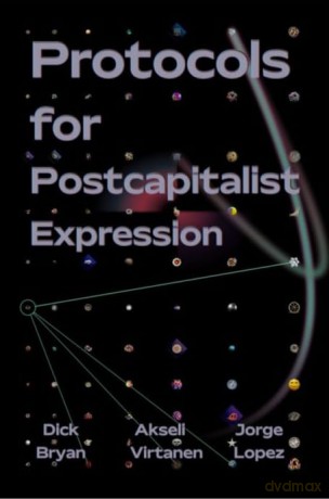 Protocols For Postcapitalist Economic - Dick Et Al Bryan [KSIĄŻKA]