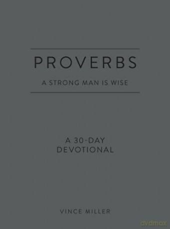 Proverbs A Strong Man Is Wise - Vince Miller [KSIĄŻKA]