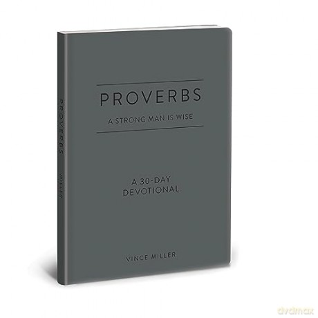 Proverbs A Strong Man Is Wise - Vince Miller [KSIĄŻKA]