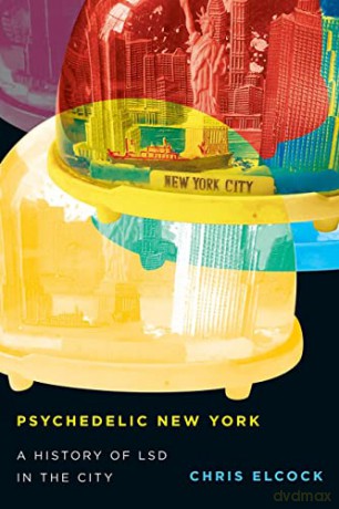 Psychedelic New York - Chris Elcock [KSIĄŻKA]