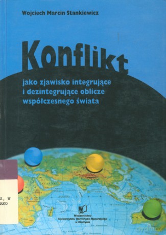 Konflikt Jako Zjawisko Integrujące... - Stankiewicz [KSIĄŻKA]