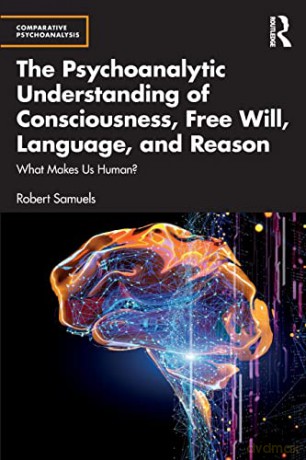 Psychoanalytic Understanding Of Consciou - Robert Samuels [KSIĄŻKA]