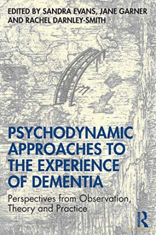 Psychodynamic Approaches To The Experien - Sandra Evans [KSIĄŻKA]