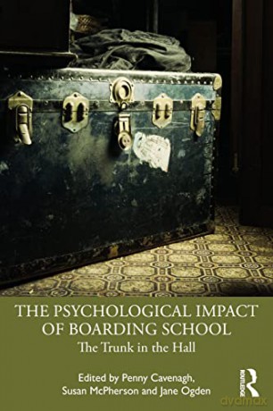 Psychological Impact Of Boarding School - Penny Cavenagh [KSIĄŻKA]