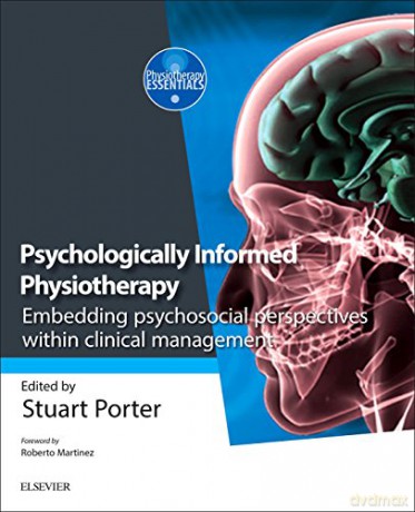 Psychologicallyinformed Physiotherapy - Stuart Porter [KSIĄŻKA]