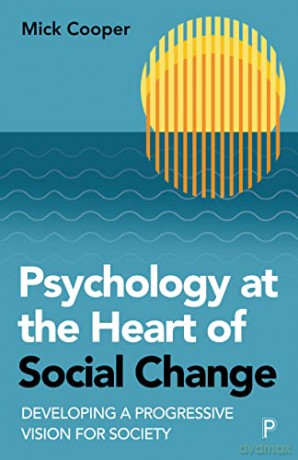 Psychology At The Heart Of Social Change - Mick Cooper [KSIĄŻKA]