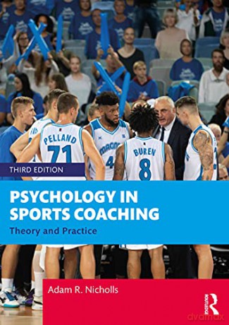 Psychology In Sports Coaching - Adam R. Nicholls [KSIĄŻKA]