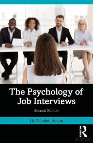 Psychology Of Job Interviews 2e - Roulin [KSIĄŻKA]