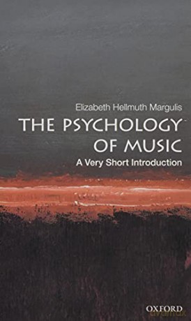 Psychology Of Music - Elizabeth Margulis [KSIĄŻKA]