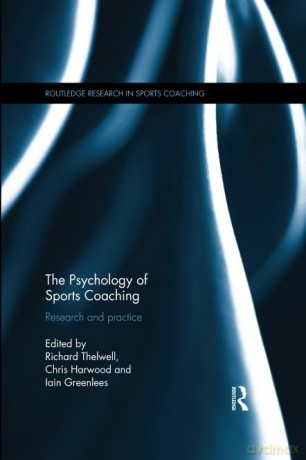 Psychology Of Sports Coaching - Richard Thelwell [KSIĄŻKA]