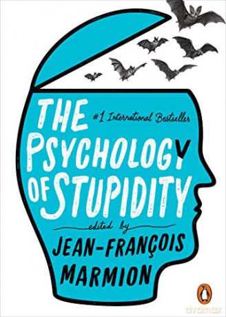 Psychology Of Stupidity - Jean-Franco Marmion [KSIĄŻKA]