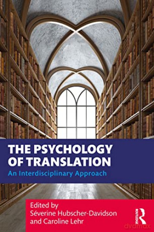 Psychology Of Translation - S Hubscher-Davidson [KSIĄŻKA]