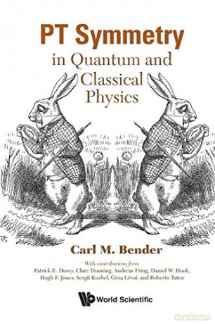 Pt Symmetry: In Quantum And Classical Ph - Carl M. Bender [KSIĄŻKA]