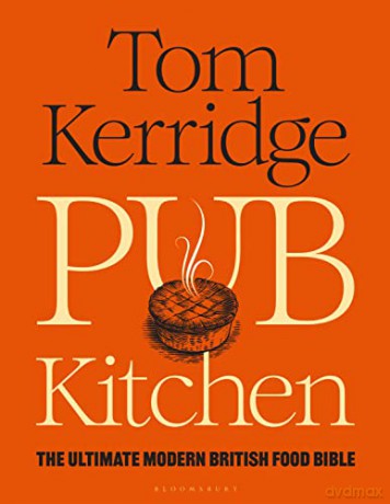 Pub Kitchen - Tom Kerridge [KSIĄŻKA]