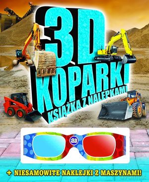 Koparki Książka Z Nalepkami 3d [KSIĄŻKA]