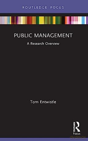 Public Management - Tom Entwistle [KSIĄŻKA]