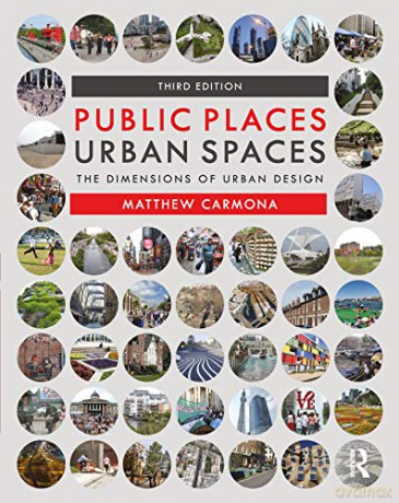 Public Places Urban Spaces - Matthew Carmona [KSIĄŻKA]