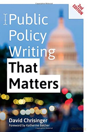 Public Policy Writing That Matters - David Chrisinger [KSIĄŻKA]