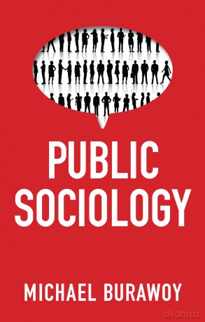 Public Sociology - Michael Burawoy [KSIĄŻKA]