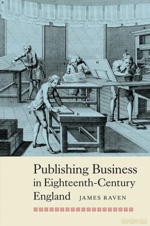 Publishing Business In Eighteenthcentury - J Raven [KSIĄŻKA]