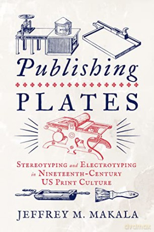 Publishing Plates - Jeffrey M. Makala [KSIĄŻKA]
