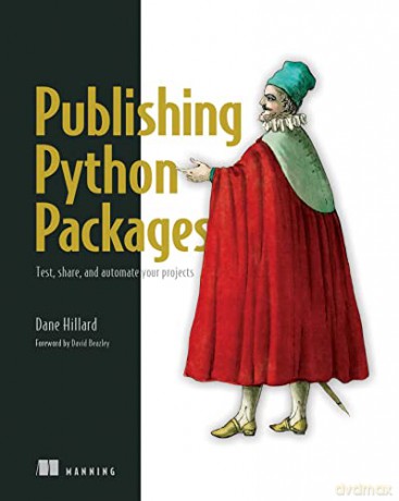 Publishing Python Packages - Dane Hillard [KSIĄŻKA]