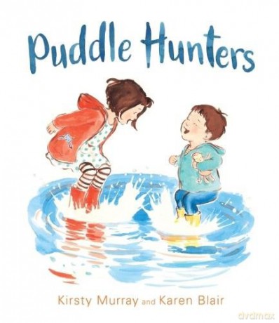 Puddle Hunters - Kirsty Murray [KSIĄŻKA]
