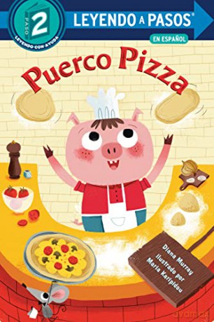 Puerco Pizza Pizza Pig Spanish Edition - Diana Murray [KSIĄŻKA]