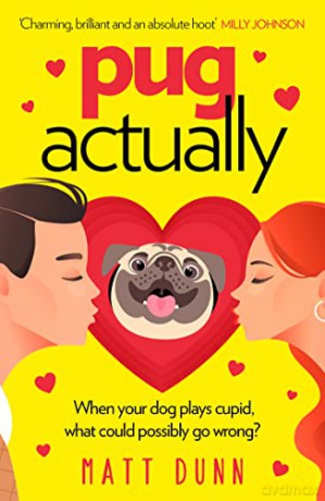 Pug Actually - Matt Dunn [KSIĄŻKA]