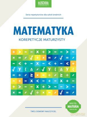 Korepetycje Maturzysty Matematyka [KSIĄŻKA]