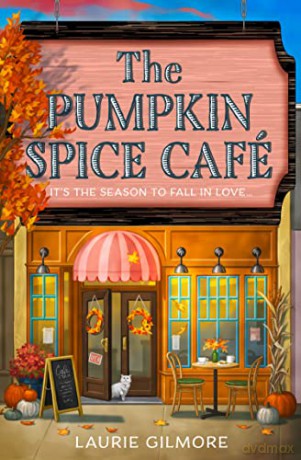 Pumpkin Spice Cafe - Laurie Gilmore [KSIĄŻKA]