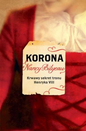 Korona - Bilyeau N. [KSIĄŻKA]