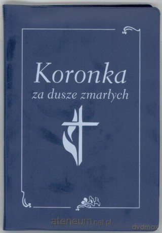 Koronka Za Dusze Zmarłych Książeczka + Różaniec W Etui [KSIĄŻKA]