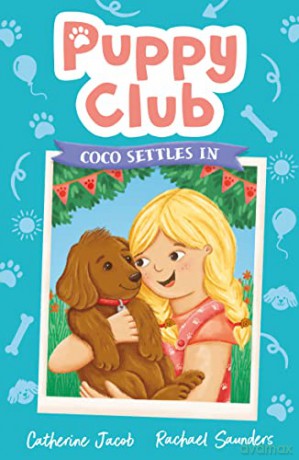 Puppy Club Coco Settles In - Catherine Jacob [KSIĄŻKA]
