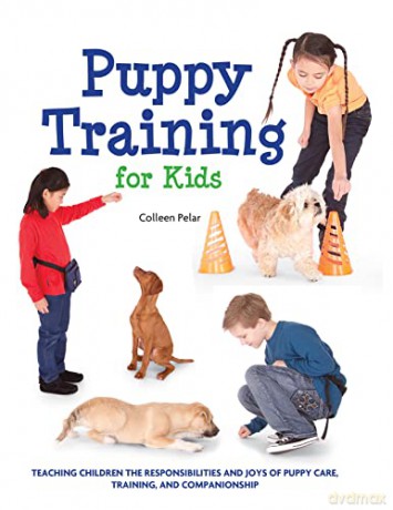 Puppy Training For Kids - Colleen Pelar [KSIĄŻKA]