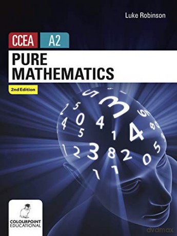 Pure Mathematics For Ccea A2 Level [KSIĄŻKA]