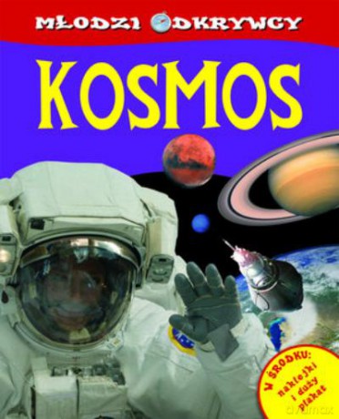 Kosmos. Młodzi Odkrywcy [KSIĄŻKA]