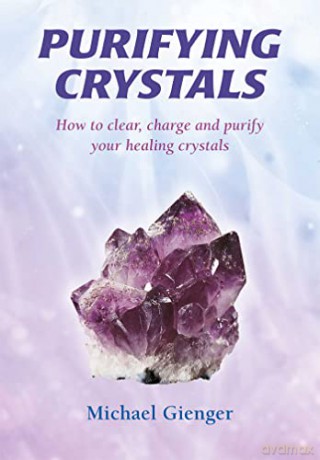 Purifying Crystals - Michael Gienger [KSIĄŻKA]