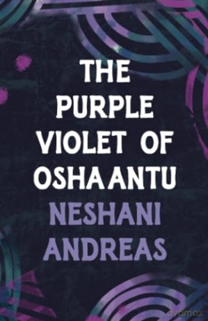 Purple Violet Of Oshaantu The - Andreas Neshani [KSIĄŻKA]