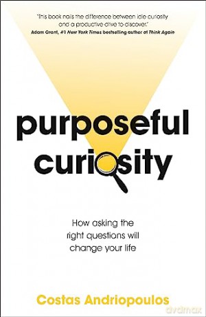 Purposeful Curiosity - Costas Andriopoulos [KSIĄŻKA]