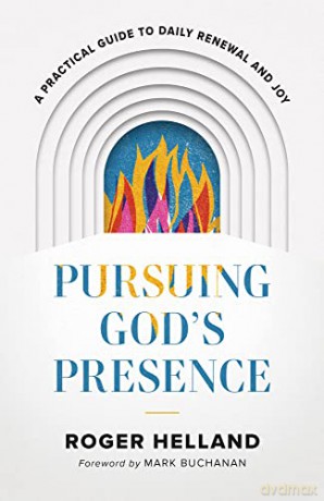 Pursuing Gods Presence - Roger Helland [KSIĄŻKA]
