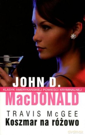 Koszmar Na Różowo - Macdonald J.D. [KSIĄŻKA]