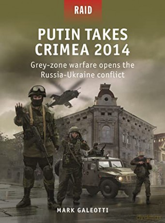 Putin Takes Crimea 2014 - Mark Galeotti [KSIĄŻKA]