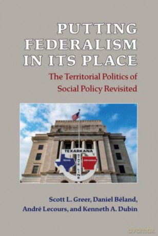 Putting Federalism In Its Place - Greer Beland Lecou [KSIĄŻKA]