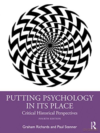 Putting Psychology In Its Place 4e - Graham Richards [KSIĄŻKA]