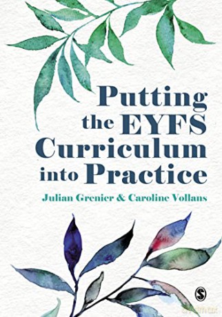 Putting The Eyfs Curriculum Into Practic - Julian (Ed) Grenier [KSIĄŻKA]