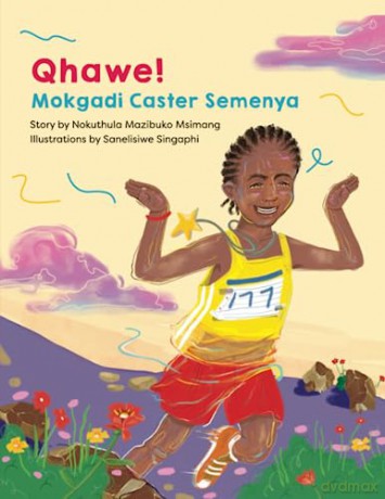 Qhawe Mokgadi Caster Semenya - Nokuthula Msimang [KSIĄŻKA]