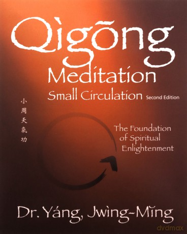 Qigong Meditation Small Circulation [KSIĄŻKA]